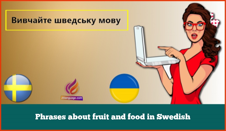 Phrases about fruit and food in Swedish