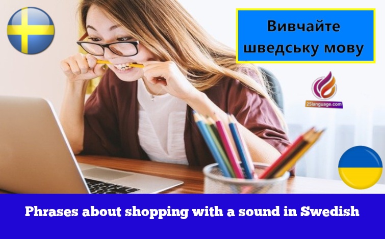 Phrases about shopping with a sound in Swedish