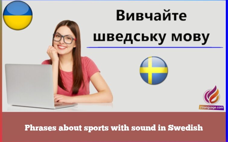 Phrases about sports with sound in Swedish